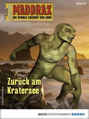 cover image of Maddrax 522--Science-Fiction-Serie